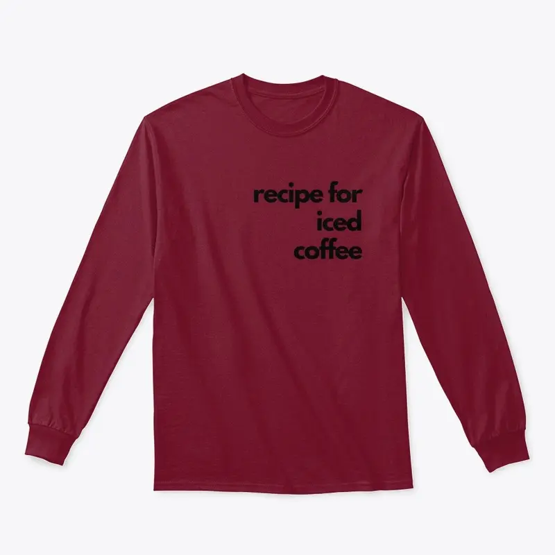 Teacher shirt: recipe for iced coffee